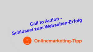 Call to Action - der Schlüssel zum Webseiten-Erfolg